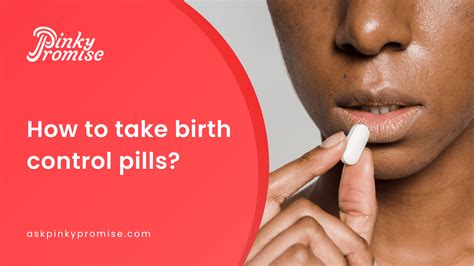 How To Take Birth Control Pills Correctly For Maximum Effectiveness