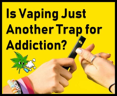 Plus, you can forget about coughing after you've taken a draw. Is Vaping a Trap for Addiction?