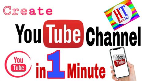 How To Create A Youtube Channel In One Minute How To Youtube