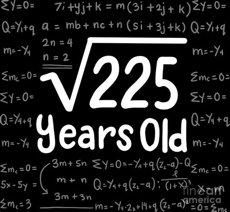 Square Root Of 225 T For Kids 15th Birthday Digital Art By