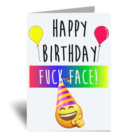 happy birthday card happy birthday fuck face greeting birthday etsy