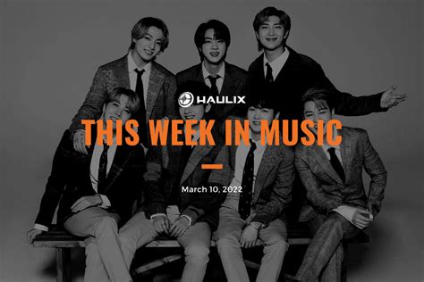 This Week In Music March 11 2022 Haulix Daily