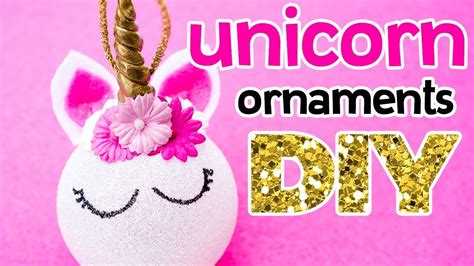 Diy Unicorn Ornaments Youtube