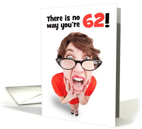 Happy 62nd Birthday Funny Shocked Woman Humor Card 1596512