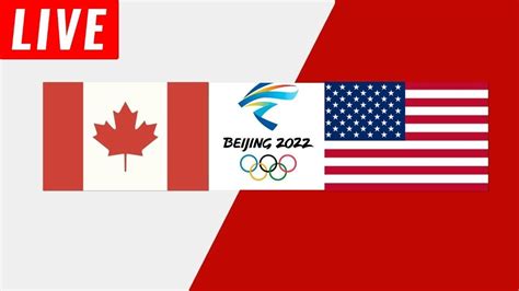 canada vs usa women s hockey live winter olympics 2022 beijing coverage [pxp] youtube