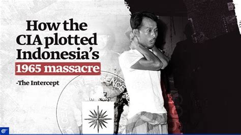 how the cia plotted indonesia s 1965 massacre r usempire
