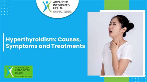 Hyperthyroidism Causes Symptoms And Treatments