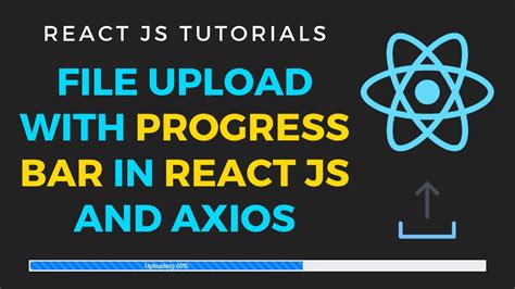 File Upload With Progress Bar In React Js And Axios Youtube