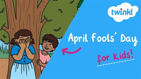 😆 April Fools Day For Kids 1 April Why Do We Celebrate April Fools