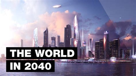 The World In 2040 Top 20 Future Technologies