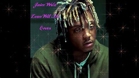 Juice Wrld Lean Wit Me Cover Youtube