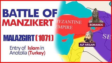 Battle Of Manzikert Malazgirt 1071 Alp Arslan Conquest Of Anatolia