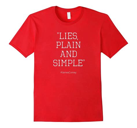 Comey Lies Plain And Simple Funny T Shirt