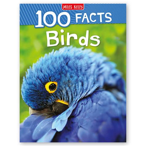 100 Facts Birds Book For Kids Aged 6 Miles Kelly