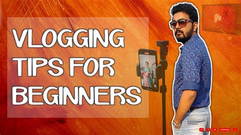 Vlogging Tips For Beginners That Every Youtuber Should Know Youtube