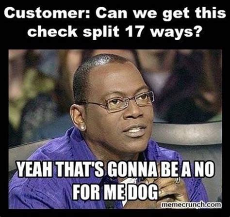 52 Funny Restaurant Memes For Anyone Who Has Ever Waited Tables Funny