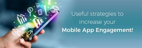 6 Ways To Increase The User Engagement For Your Mobile App
