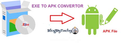 How To Convert Exe To Apk File Blogbytechy