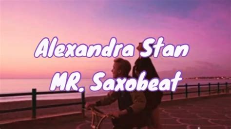 Alexandra Stan Mrsaxobeat Lyrics Youtube
