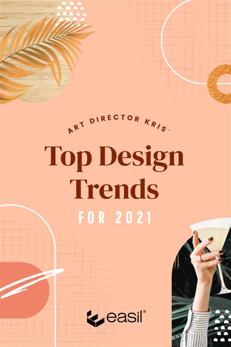 Top Design Trends For 2021 With Art Director Kris Easil