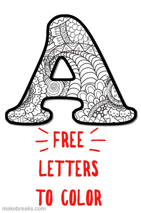 Printable Letter Alphabet Coloring Pages Make Breaks Alphabet