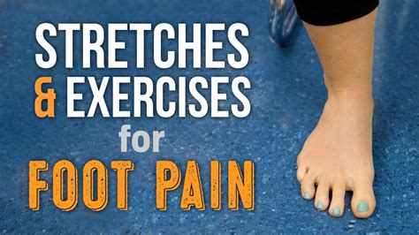 Top 3 Stretches For General Foot Pain Youtube