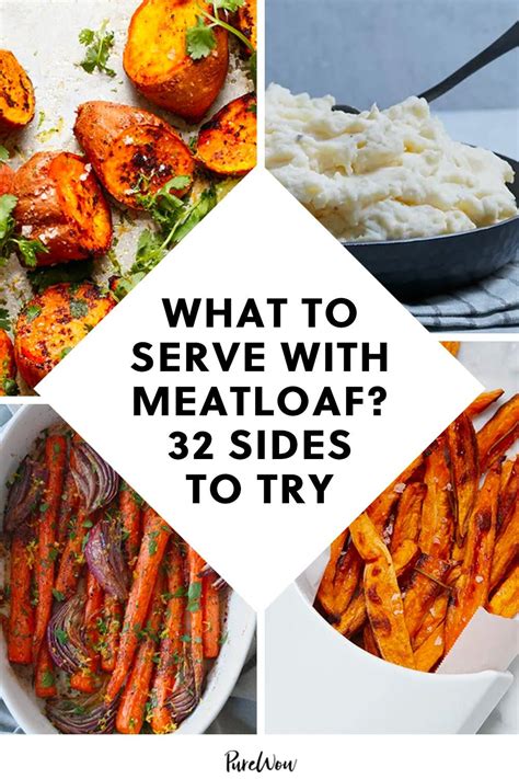 What To Serve With Meatloaf 32 Sides To Try Meatloaf Side Dishes Meatloaf Sides Veggie Side