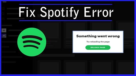 Something Went Wrong Try Reloading The Page Spotify Error Youtube