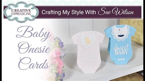 Baby Onesie Card Tutorial Crafting My Style With Sue Wilson 2710