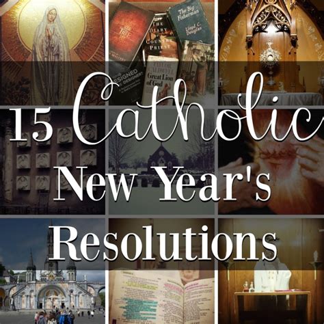 15 Catholic New Years Resolutions In 2020 With Images New Years