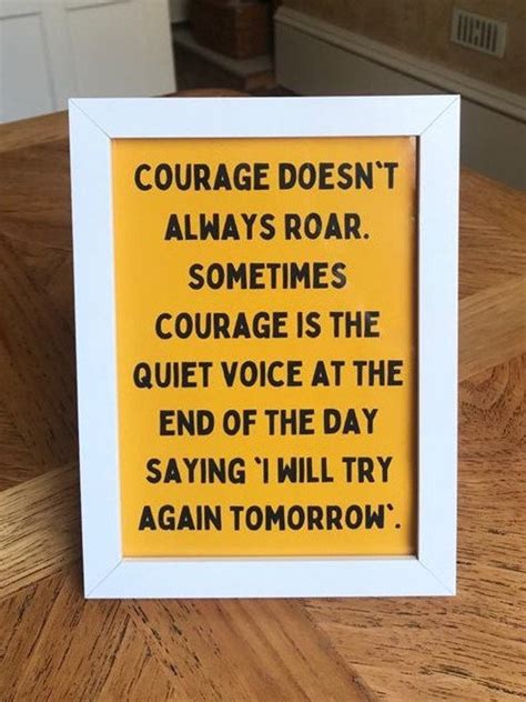Courage Doesnt Always Roar Quote Print Courage Quotes Etsy