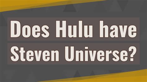 Some of the better marvel movies like thor: Does Hulu have Steven Universe? - YouTube