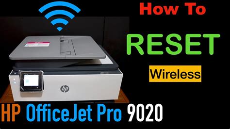 Hp Officejet Pro 9020 Reset Wifi Network To Factory Default Setting