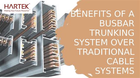 Benefits Of A Busbar Trunking System Over Traditional Cable Systems By