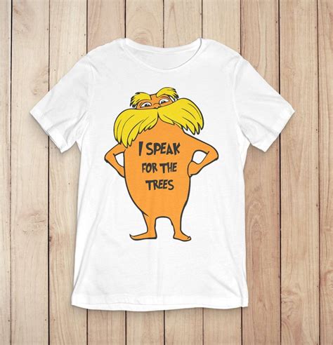 Lorax I Speak For The Trees Svg Dr Seuss Svg Cut Files Etsy