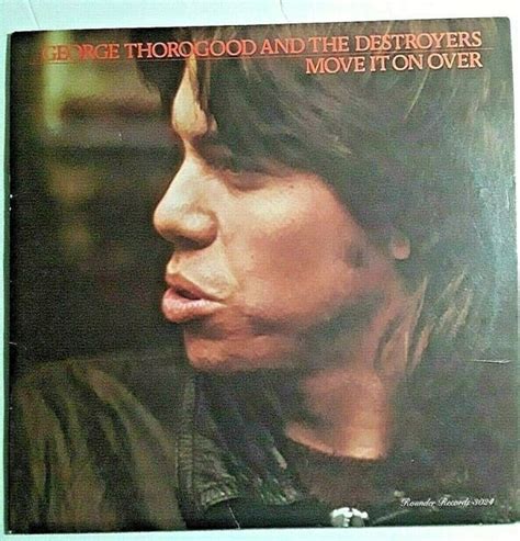 George Thorogood And The Destroyers Move It On Over Lp Ebay
