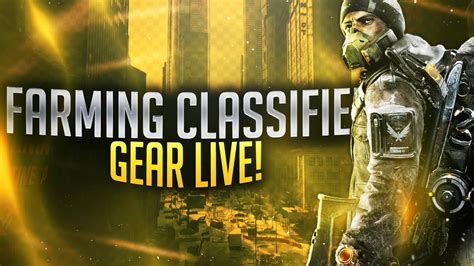 THE DIVISION GLOBAL EVENT FARMING LIVE HOW TO GET CLASSIFIED GEAR SUPER EASY FAST IN PATCH