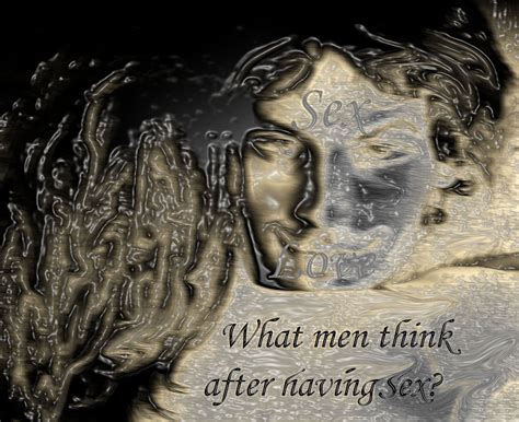 What Men Think After Having Sex Kindle Edition By Desmond Josh