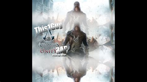 Assassin S Creed Unity Rap Youtube