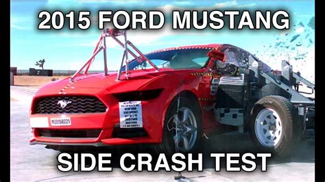 2015 Ford Mustang Crash Test Side Youtube