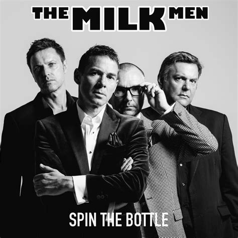 The Milk Men “spin The Bottle” Rock The Joint Magazine