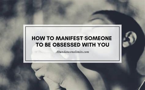 How To Manifest Someone To Be Obsessed With You