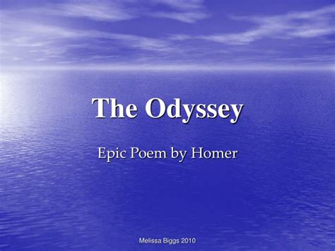 Why Is The Odyssey An Epic Poem The Iliad And The Odyssey 2019 02 03