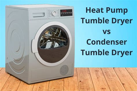 Heat Pump Tumble Dryers Vs Condenser Dryers Discover Whats Better