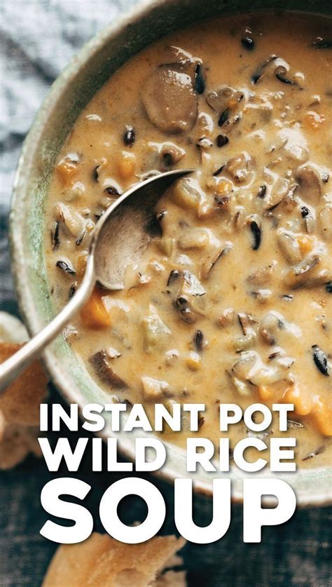 Preheat the oven to 350 degrees. Instant Pot Wild Rice Soup - Pinch of Yum | Recipe ...