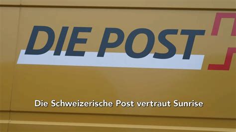 Die Schweizerische Post Vertraut Sunrise Youtube