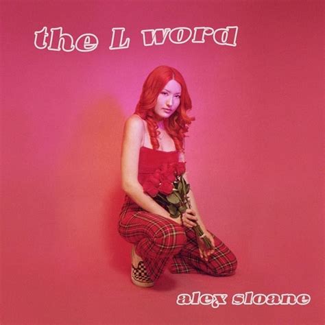 Alex Sloane The L Word Shelved Lyrics And Tracklist Genius