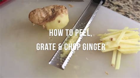 How To Peel Grate And Chop Ginger By Cooksmarts Youtube