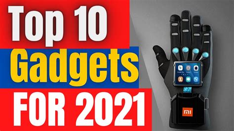 Top 10 Gadgets For 2021 Youtube