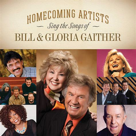 Homecoming Artists Sing The Songs Of Bill And Gloria Gaither Various